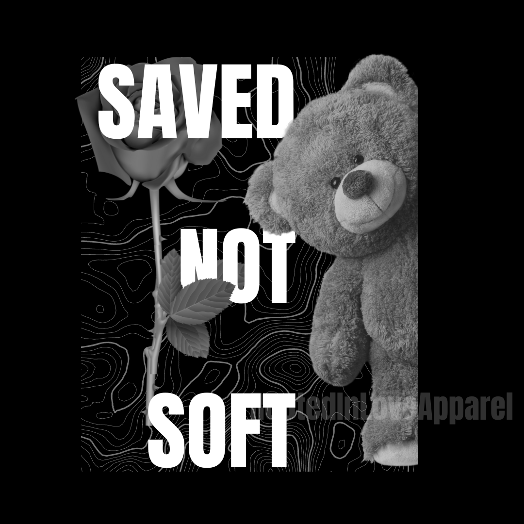 Saved Not Soft Tee